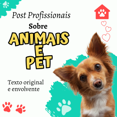 Eu vou criar um Post Profissional sobre Animais e Pets, por R$10,00