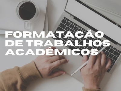 Irei fazer a formatação do seu trabalho acadêmico por R$2,00/página.